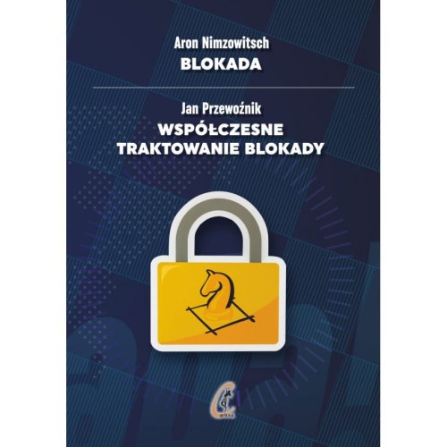 Blokada - Aron Nimzowitsch