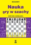 Nauka gry w szachy - J. R. Capablanca